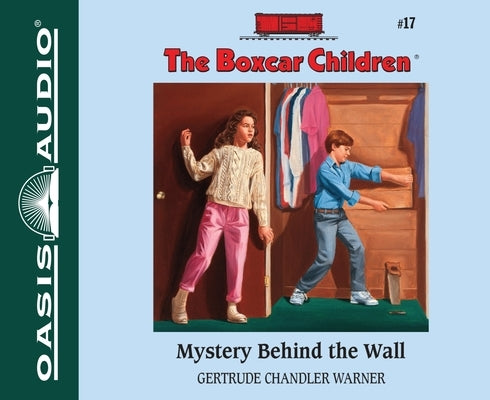 Mystery Behind the Wall: Volume 17 by Warner, Gertrude Chandler