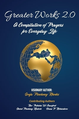 Greater Works 2.0 by Pinckney Rhodes, Sonja