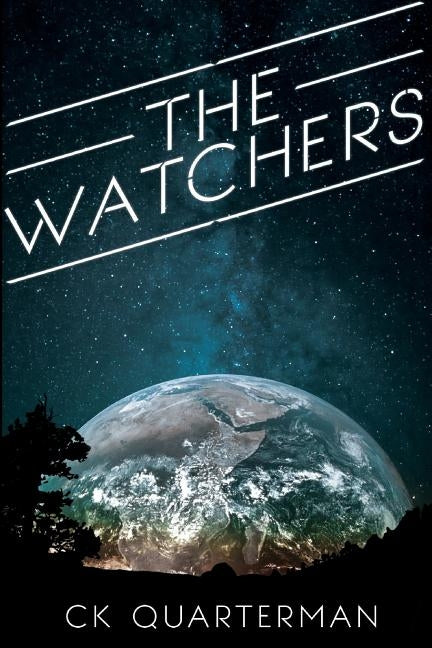 The Watchers by Quarterman, Ck