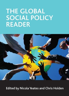 The Global Social Policy Reader by Yeates, Nicola