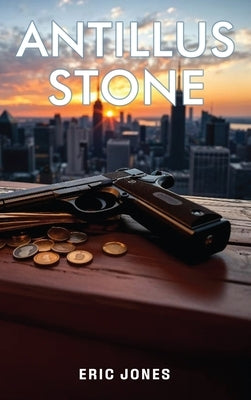 Antillus Stone by Jones, Eric
