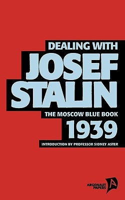 Dealing with Josef Stalin by Coates, Tim