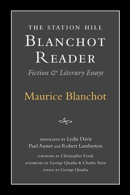 Station Hill Blanchot Reader by Blanchot, Maurice