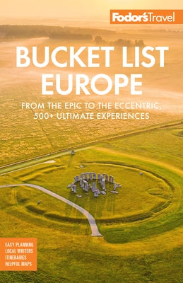 Bucket List Europe by Fodor's Travel Guides