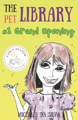 The Pet Library: Grand Opening by Da Silva, Michelle