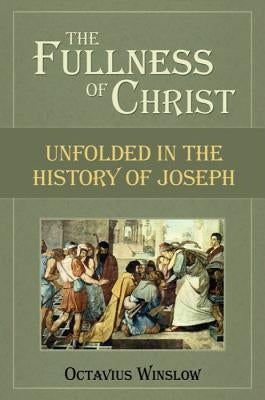 The Fullness of Christ by Winslow, Octavius