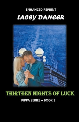 Thirteen Nights of Luck by Dancer, Lacey