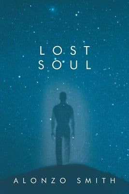 Lost Soul by Smith, Alonzo