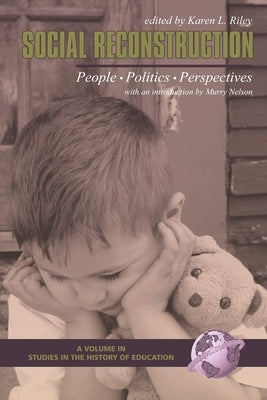 Social Reconstruction: People, Politics, Perspectives (Hc) by Riley, Karen L.