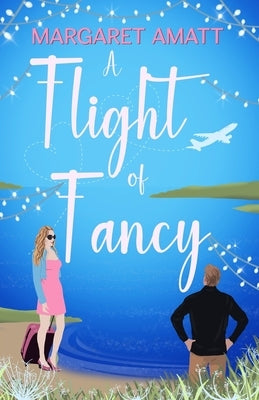 A Flight of Fancy by Amatt, Margaret