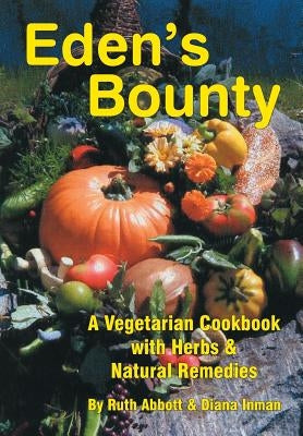 Eden's Bounty by Inman, Diana