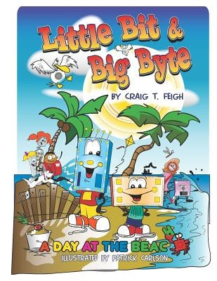 Little Bit & Big Byte: A Day at the Beach by Carlson, Patrick
