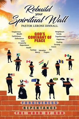 Rebuild Your Spiritual Wall by Dinnall, Pastor Lerone