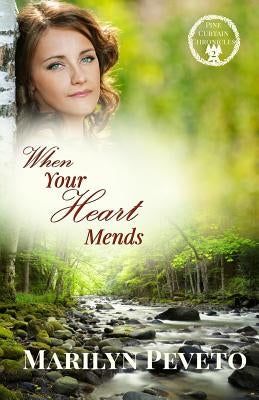 When Your Heart Mends by Peveto, Marilyn
