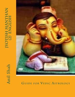 Jyotish Manthan (2) English by Shah, Anil