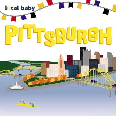 Local Baby Pittsburgh by Daugherty, Heather
