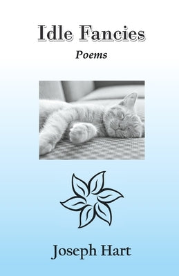 Idle Fancies by Hart, Joseph