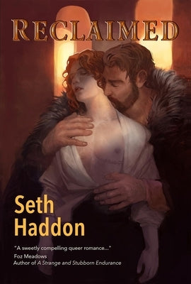 Reclaimed by Haddon, Seth