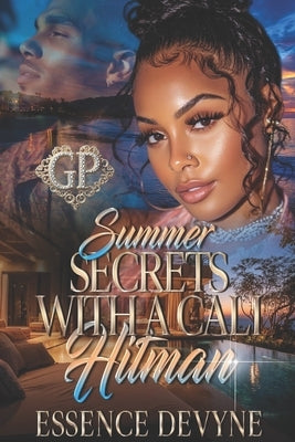 Summer Secrets with a Cali Hitman by Devyne, Essence