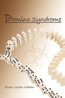 The Domino Syndrome by Stuart Gordon McBain, Gordon McBain
