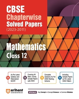 CBSE Chapterwise Solved Papers 2023-2011 Mathematics Class 12th by Prasad, Laxman