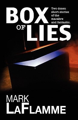 Box of Lies by Laflamme, Mark