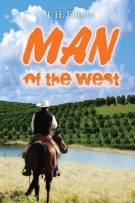 Man of the West by Ellison, J. H.