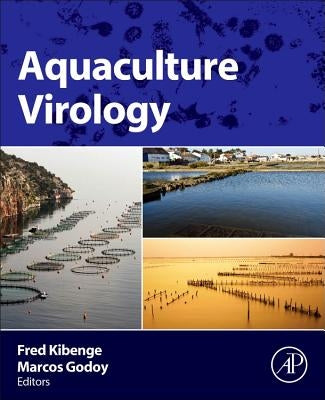 Aquaculture Virology by Kibenge, Frederick S. B.