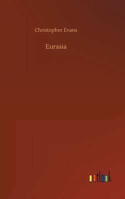 Eurasia by Evans, Christopher