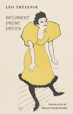 Decadent Prose Pieces by Trézenik, Léo