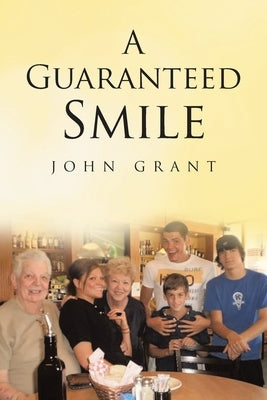 A Guaranteed Smile by Grant, John