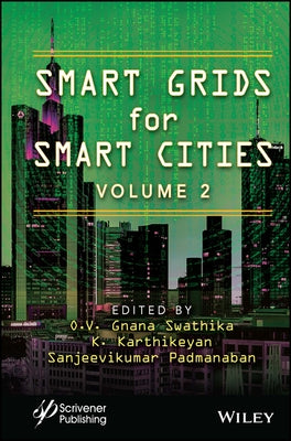 Smart Grids for Smart Cities, Volume 2 by Swathika, O. V. Gnana