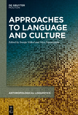 Approaches to Language and Culture by V?lkel, Svenja