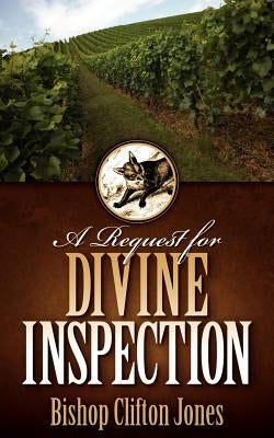 A Request for Divine Inspection by Jones, Clifton