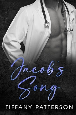 Jacob's Song by Patterson, Tiffany