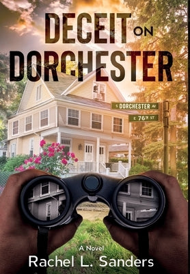 Deceit on Dorchester by Sanders, Rachel L.