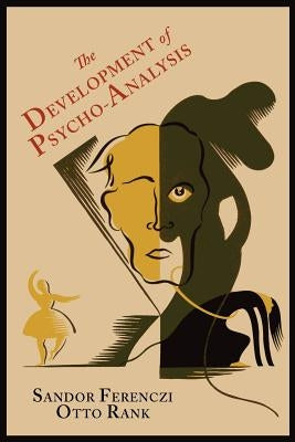 The Development of Psycho-Analysis by Ferenczi, Sandor