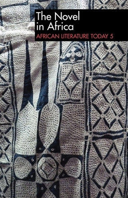 Alt 5 the Novel in Africa: African Literature Today: An Annual Review by Jones, Eldred