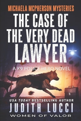 The Case of the Very Dead Lawyer by Lucci, Judith