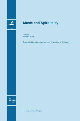 Music and Spirituality by Foley, Edward
