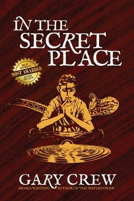 In The Secret Place by Crew, Gary