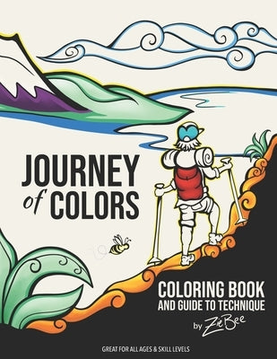 Journey of Colors: Coloring Book and Guide to Technique by Media, Ziebee