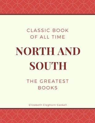 North and South by Gaskell, Elizabeth Cleghorn