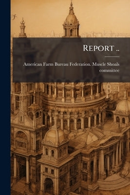 Report .. by American Farm Bureau Federation Muscle