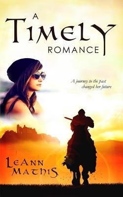 A Timely Romance by Mathis, Leann