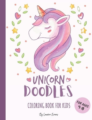 Unicorn Doodles - Coloring Book For Kids: Coloring Pages & Sketchbook - 2 in 1: For Kids Ages 4-8 by Evans, Katie