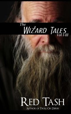 The Wizard Tales Vol I-III by Tash, Red