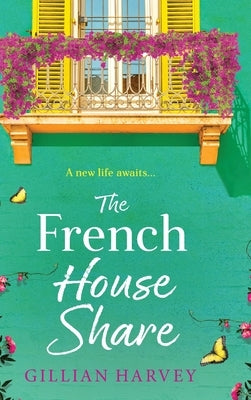 The French House Share by Harvey, Gillian