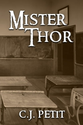 Mister Thor by Petit, C. J.