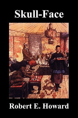 Skull-Face by Howard, Robert E.